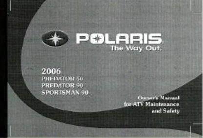 Official 2006 Polaris Predator 50 90 Owners Manual