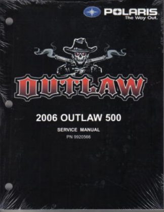 Official 2006 Polaris Outlaw 500 Factory Service Manual
