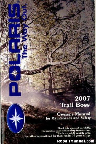 Official 2007 Polaris Trail Boss 330 Owners Manual