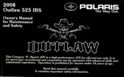 Official 2008 Polaris Outlaw 525 IRS Factory Owners Manual