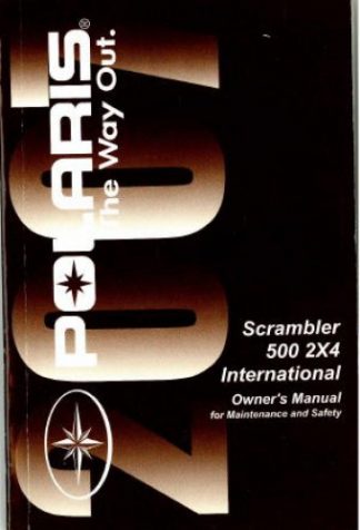 Official 2007 Polaris Scrambler 500 2X4 International Owners Manual