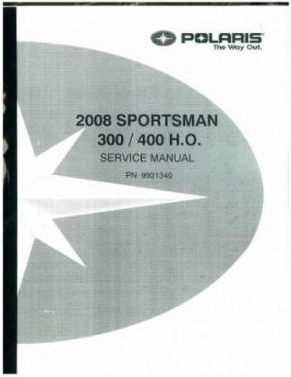 Official 2008 Polaris Sportsman 300 400 Factory Service Manual