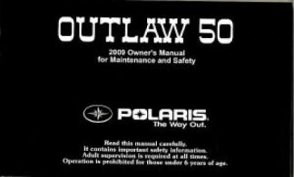 Official 2009 Polaris Outlaw 50 Factory Owners Manual