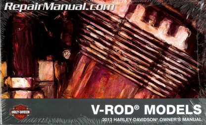 Official 2013 Harley Davidson V-Rod Models Motorcycle Owners Manual