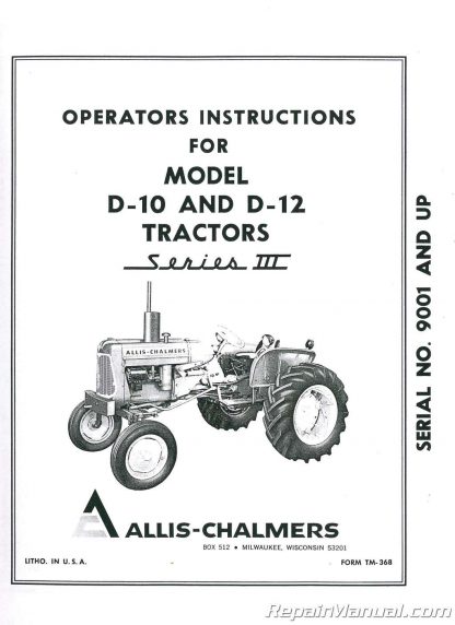 ALLIS CHALMERS D-10 D-12  Series III 3 Owners Manual 