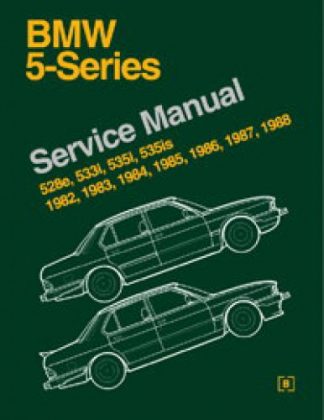 BMW 5 Series E28 Service Manual 1982-1988