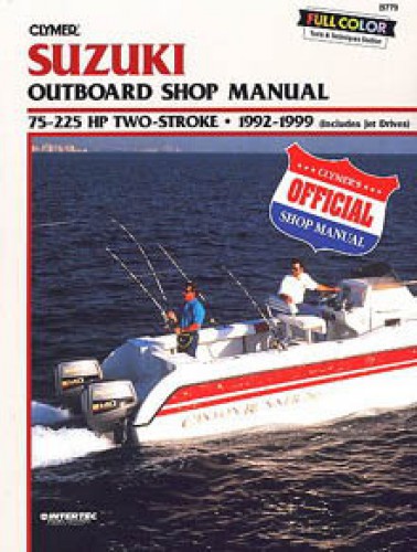 Clymer Suzuki 75-225hp Two-stroke 1992-1999 Outboard Repair Manual