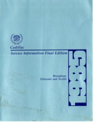 1985 Cadillac Brougham Eldorado and Seville Factory Service Manual