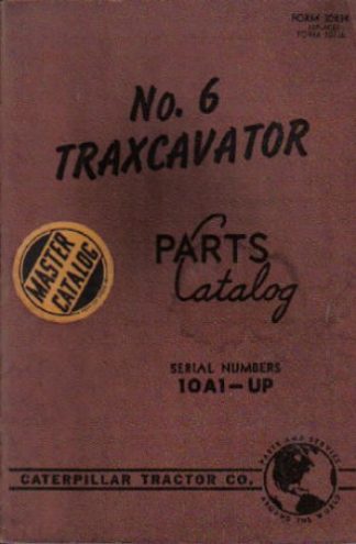 Caterpillar No 6 Traxcavator Parts Manual