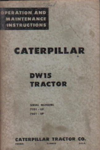 Caterpillar DW15 Tractor Operators Maintenance Manual