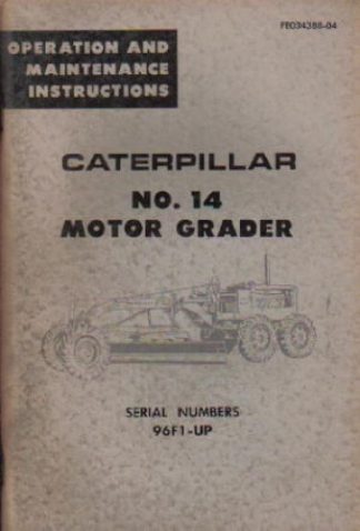 Caterpillar 14 Motor Grader Operators Maintenance Manual