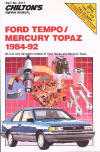 Chilton Ford Tempo and Mercury Topaz 1984-1992 Repair Manual