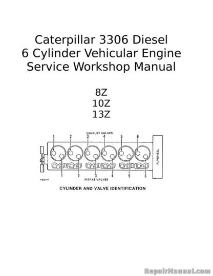 Caterpillar 3306 Diesel 6 Cylinder Vehicular Engine Service Workshop Manual