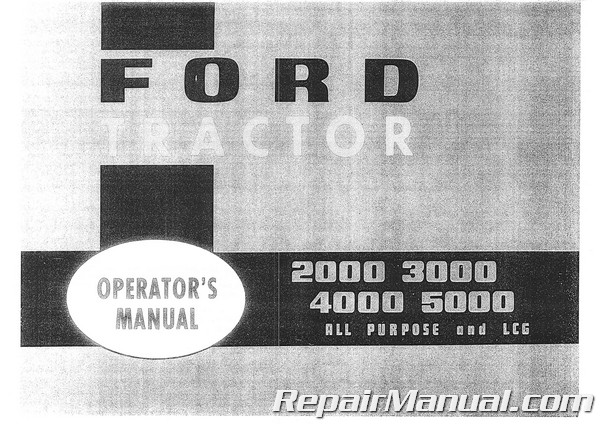 3000 4000 OPERATORS MANUAL PRIOR TO 1975 FORD TRACTOR 2000 