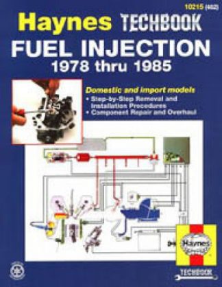 Haynes Fuel Injection Manual for 1978-1985 Domestic and Import Models