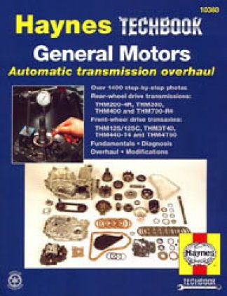 Haynes General Motors Automatic Transmission Overhaul and Repair