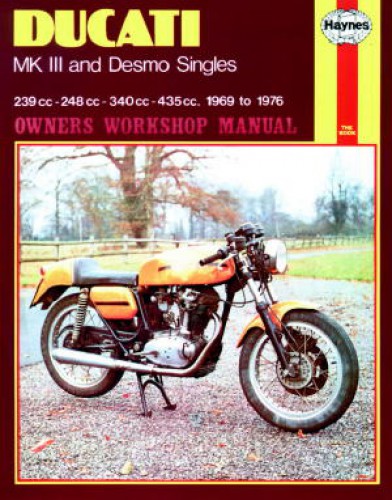 Haynes Ducati MK III Desmo Singles 1969-1976 Owners Workshop Manual