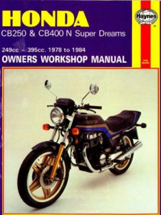 Haynes Honda CB250 CB400N Super Dreams 1978-1984 Owners Workshop Manual