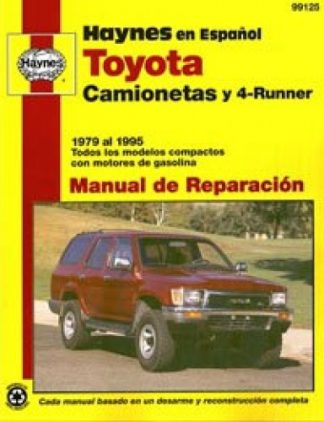 Camionetas Toyota y 4-Runner 1979-1995 Manual de Reparación Haynes