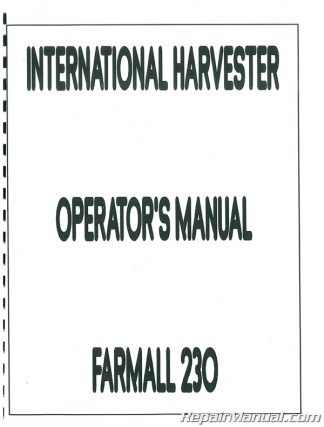 1083751R1 is a New Original Operators Manual for an IH 230 mowers. 