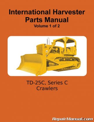 INTERNATIONAL TD-25 Crawler Gear Torqu Operators Manual 