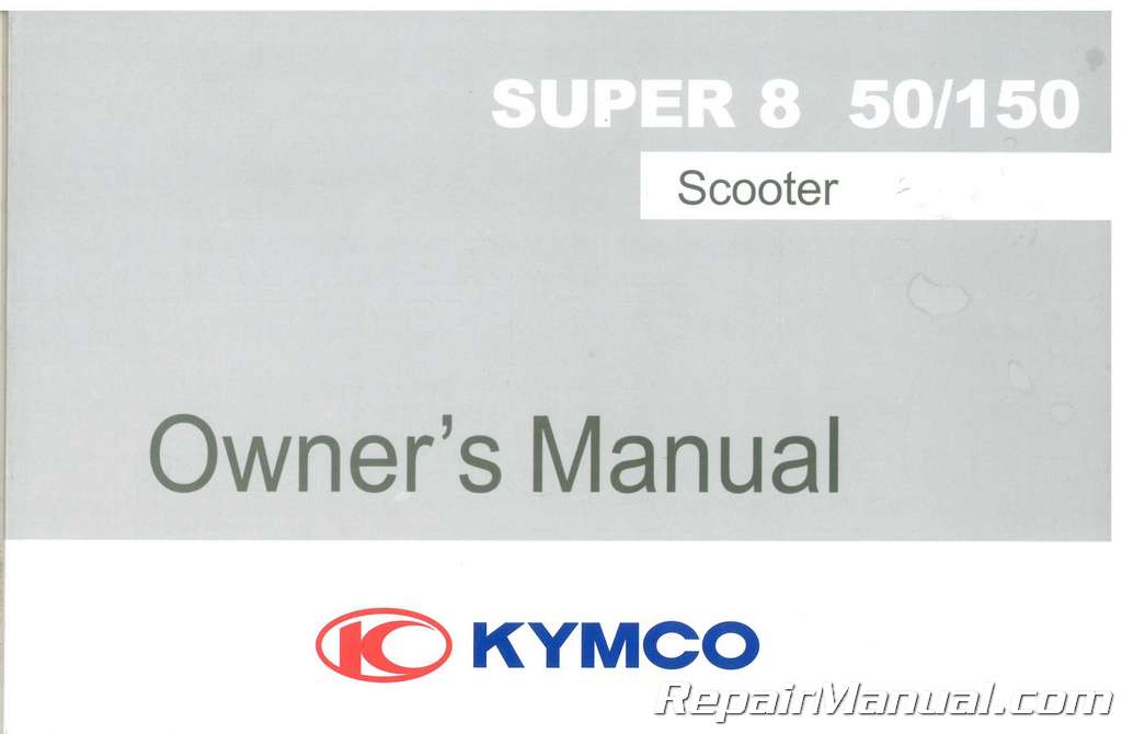 2015 - 2017 KYMCO Super 8 50 / 150 Scooter Owners Manual