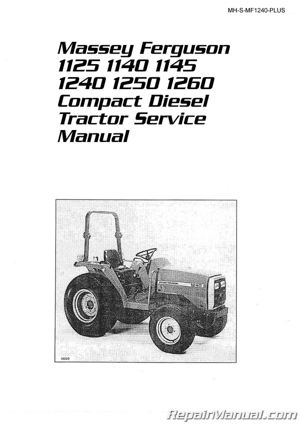 Massey Ferguson 1125 1140 1145 1240 1250 1260 Compact Diesel Tractor  Service Manual  2010 Massey Ferguson 1660 Radio Wiring Diagram    RepairManual.com