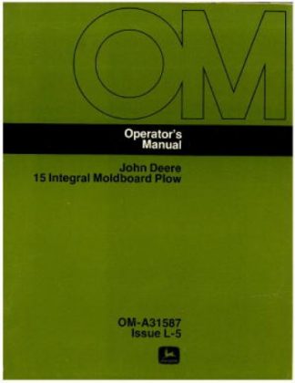 Used John Deere 15 Integral Moldboard Plow Operators Manual