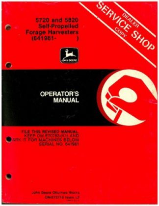 Used John Deere 5720 and 5820 Self-Propelled Forage Harvester Operator Manual