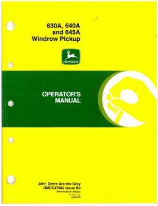 Used John Deere 630A, 640A and 645A Windrow Pickup Operators Manual