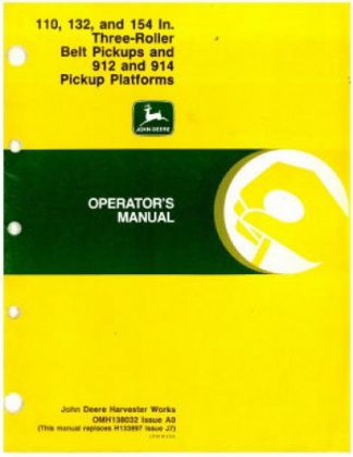 John Deere 110 132 And 154 In Three Roller Belt Pickups and 912 And 914 Pickup Operators Manual Used