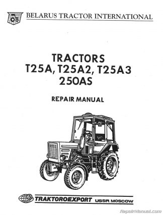 Belarus T25A T25A2 T25A3 250AS 2 4W Diesel Service Manual 1