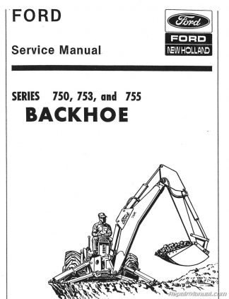 Ford 750 753 755 Backhoe Service Manual