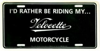 I Would Rather Be Riding My Velocette Motorcycle License Plate