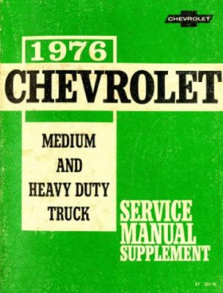 Chevrolet Medium and Heavy Duty Trucks Service Manual Supplement 1976 Used