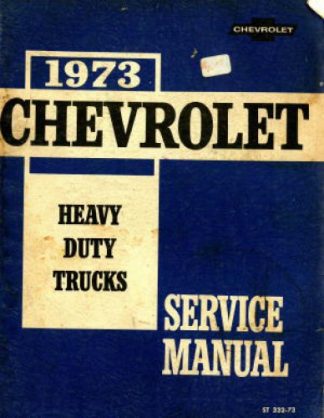Chevrolet Heavy Duty Trucks Service Manual 1973 Used