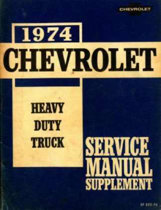 Chevrolet Heavy Duty Trucks Service Manual Supplement 1974 Used