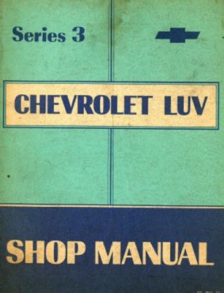 Chevrolet LUV Series 3 Shop Manual 1976 Used