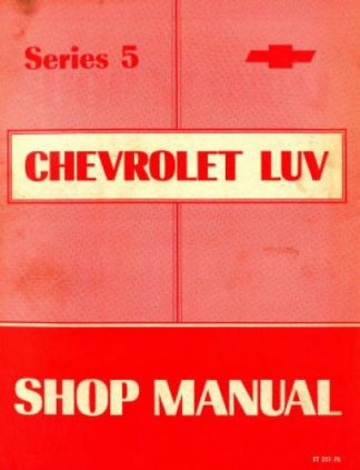 Chevrolet LUV Series 5 Shop Manual 1976 Used