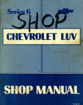 Chevrolet LUV Series 6 Shop Manual 1976 Used