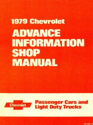 Chevrolet Passenger Car and Light Duty Trucks Advance Information Shop Manual 1979 Used