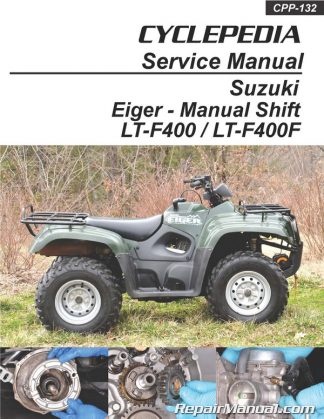 Suzuki Eiger LT-F400 LT-F400F Manual Shift ATV Printed Cyclepedia Repair Manual