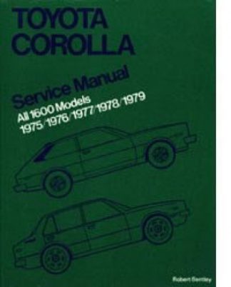 Toyota Corolla Service Manual 1975-1979 all 1600 Models