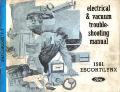 Used 1981 Ford Escort Mercury Lynx Electrical Vacuum Troubleshooting Manual
