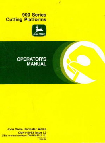 John Deere 900 Series Cutting Platforms Factory Operators Manual