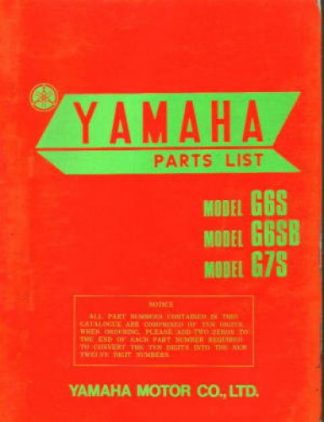 Official 1970 Yamaha G6S 1971 Yamaha G6S-B 1972 Yamaha G6SB and 1972 Yamaha G7S Parts List Factory Parts Manual