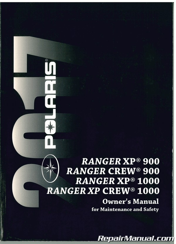 Used 2017 Polaris Ranger XP Crew 900 Ranger XP Crew 1000 Owners Manual