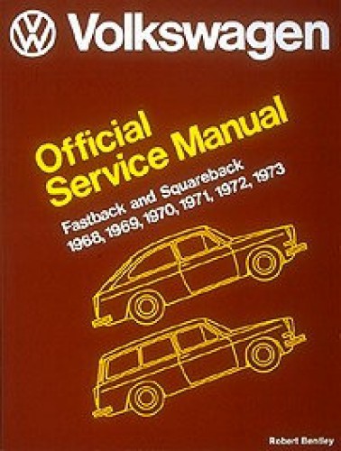Volkswagen Fastback and Squareback Official Service Manual Type 3 1968-1973