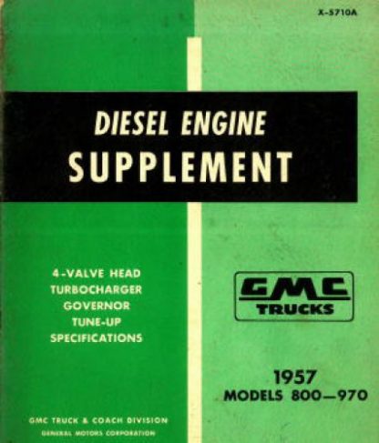 GMC Trucks Diesel Engine Supplement 1957 800-970 Used