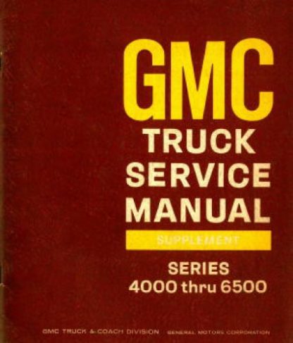 Used GMC Truck Series 4000-6500 Service Manual Supplement